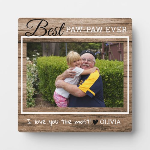 Rustic Wood Grandpa Best Paw_Paw Ever Photo Plaque