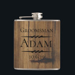 Rustic Wood Groomsman Personalized Flask<br><div class="desc">Rustic wood background with decorative accents personalized wedding party flask. Personalize the text,  font and color.</div>