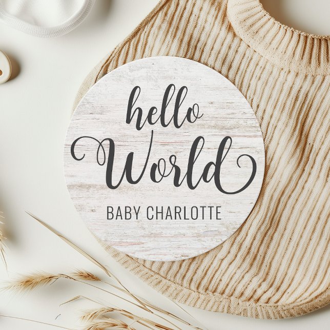 Rustic Wood Hello World-Welcome Home Baby Sign (Creator Uploaded)