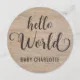 Rustic Wood Hello World Welcome Home Baby Sign | Zazzle