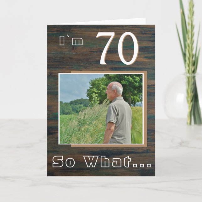 Rustic Wood Inspirational 70th Birthday Photo Card (Front)