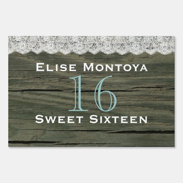 Rustic Wood Lace Sweet Sixteen Yard Sign (Front)