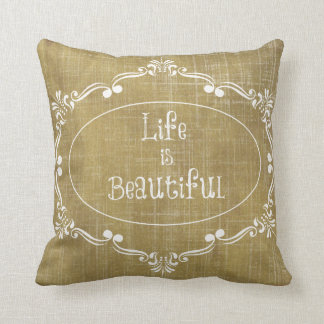 Rustic Wood: Life is Beautiful Quote Throw Pillow