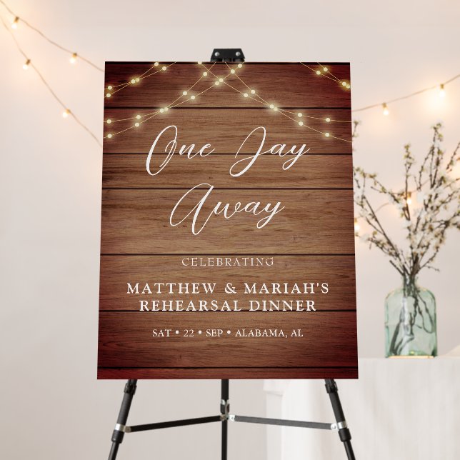 Rustic Wood & Lights One Day Away Rehearsal Dinner Foam Board (In Situ (Stand))