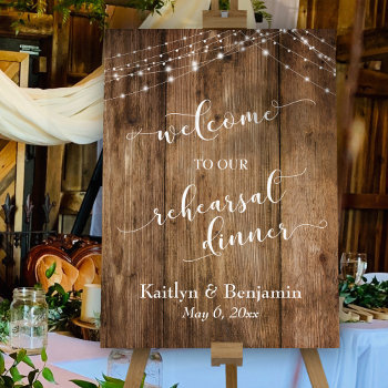 Rustic Wood & Lights Rehearsal Dinner Welcome Foam Board by PaperMuserie at Zazzle
