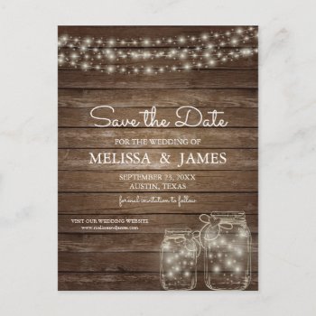 Rustic Wood Mason Jar Lights Save The Date Announcement Postcard by CrispinStore at Zazzle