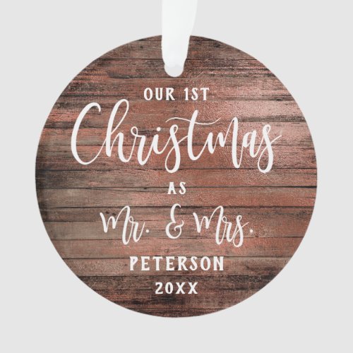 Rustic wood our first Christmas as Mr  Mrs photo Ornament