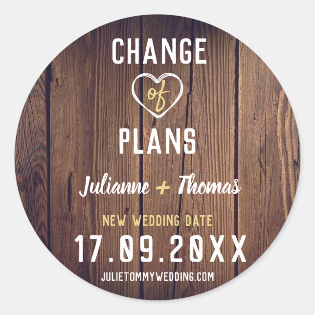 Rustic Wood Personalized Script Change of Plans Classic Round Sticker (Front)
