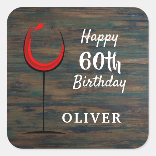 Rustic Wood Red Wine 60th Birthday  Square Sticker