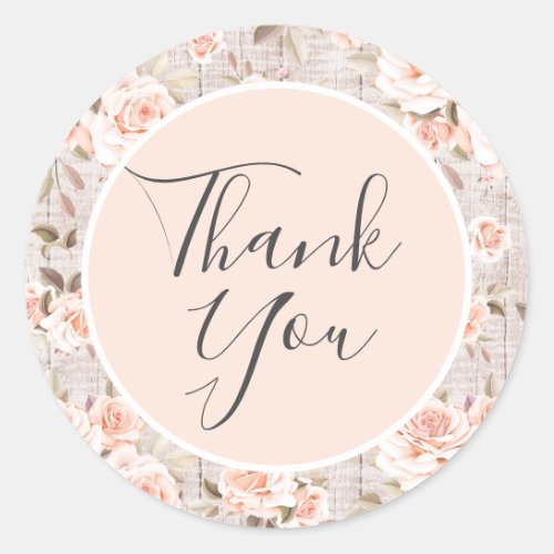 Rustic Wood  Romantic Roses Shabby Thank You Classic Round Sticker