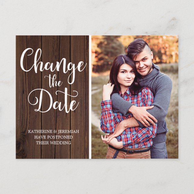 Rustic Wood Script Wedding Change the Date Postcard (Front)