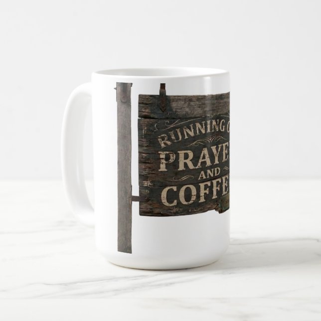 Rustic Wood Sign Running On Prayer & Coffe Coffee Mug (Front Left)