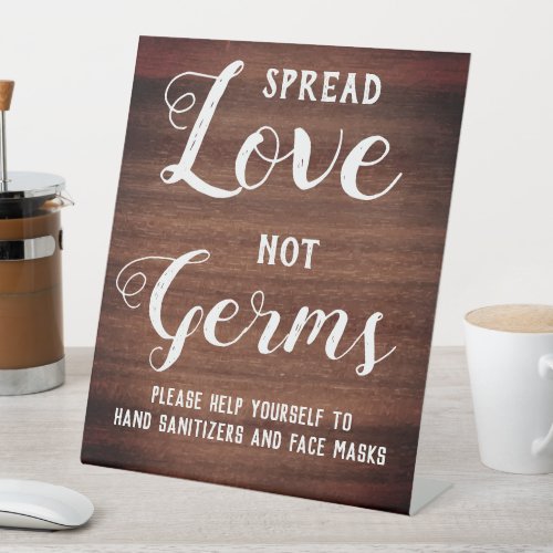 Rustic Wood Spread Love Not Germs Wedding  Pedestal Sign