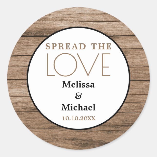 Rustic Wood Spread The Love  Wedding Favor Classic Round Sticker (Front)