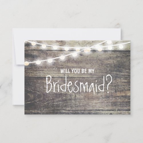 Rustic wood string light Will you be my Bridesmaid Invitation