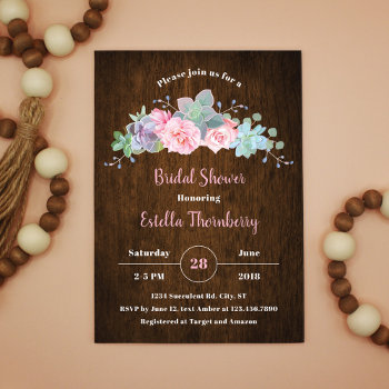 Rustic Wood Succulent Bridal Shower Invitation by marlenedesigner at Zazzle