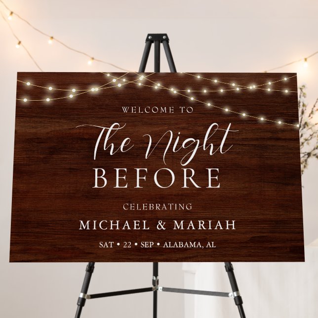 Rustic Wood The Night Before Rehearsal Dinner Foam Board (In Situ (Stand))