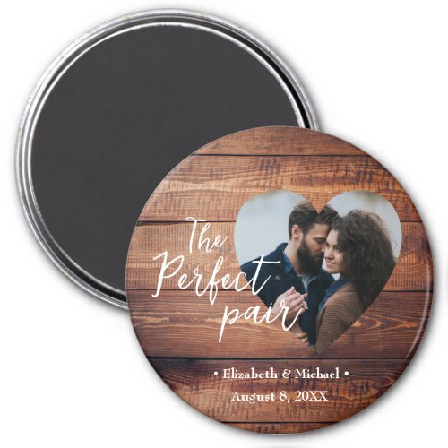 Rustic wood The perfect pair Custom photo in heart Magnet