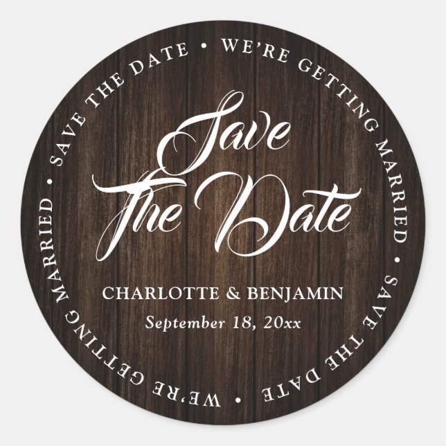 Rustic Wood Typography Wedding Save The Date Classic Round Sticker (Front)