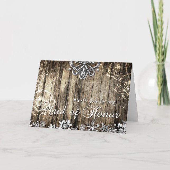 Rustic Wood Will you be my Maid of Honor Card (Front)