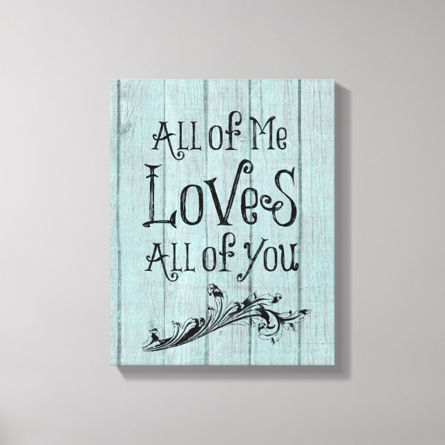 Rustic Wood with Love Quote Canvas Print (Front)