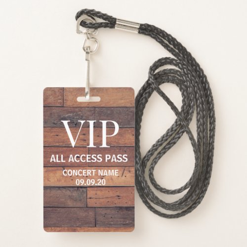 Rustic Wooden Custom Name VIP All Access Pass Badge