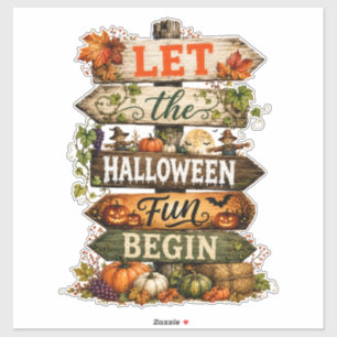 Rustic Wooden Sign "Let the Halloween Fun Begin" Sticker
