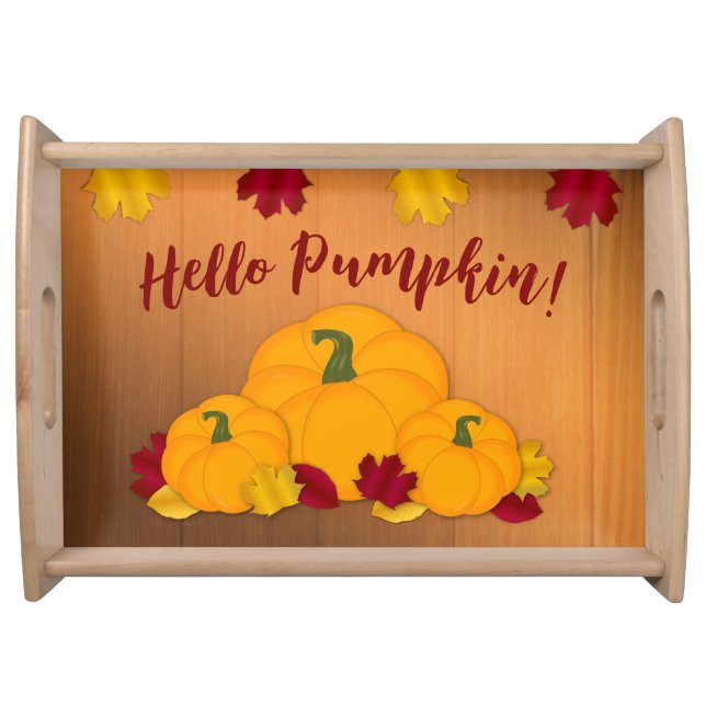 Rustic Woodsy Hello Pumpkin Seasonal Fall Leaves  Serving Tray (Front)