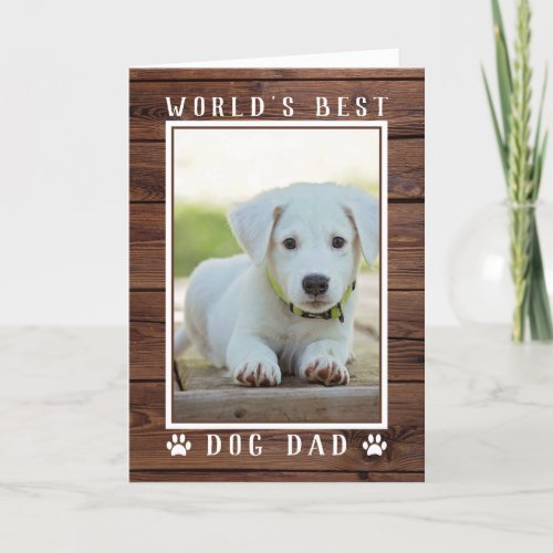 Rustic Worlds Best Dog Dad Fathers Day Photo Card