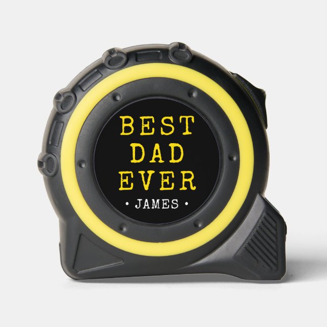 Rustic Yellow + Black Best Dad Ever w/ Name Tape Measure (Front)