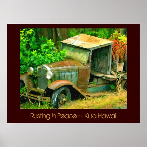 Rusting in Peace Kula Hawaii Old Truck Print