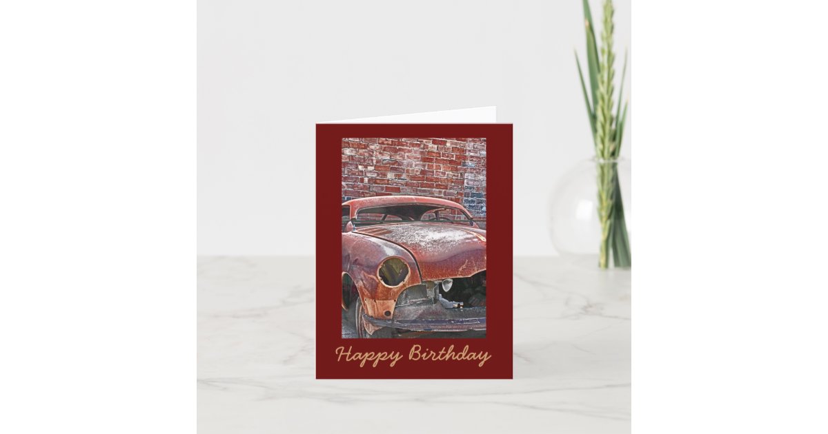 Rusty Old Car Masculine Birthday Greeting Card 