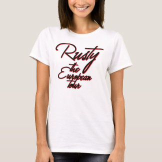 Rusty, the European Tour Vacation Funny Women's T-Shirt