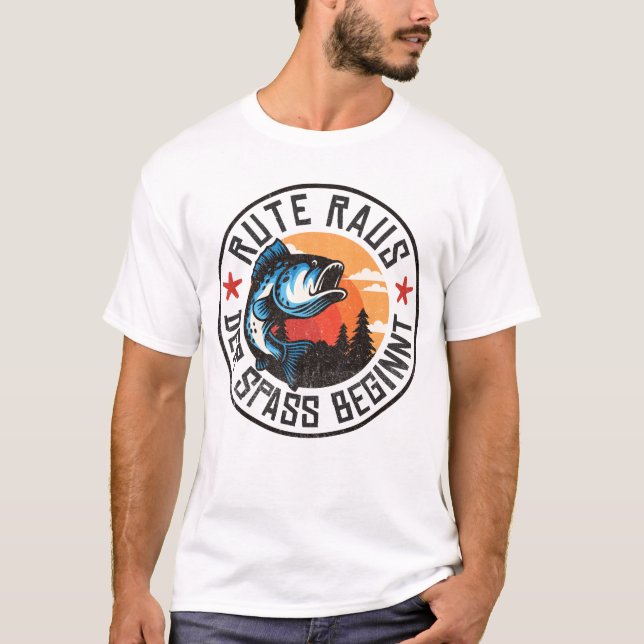 Rute raus der Spass beginnt Angler Angeln Fischer T-Shirt (Front)