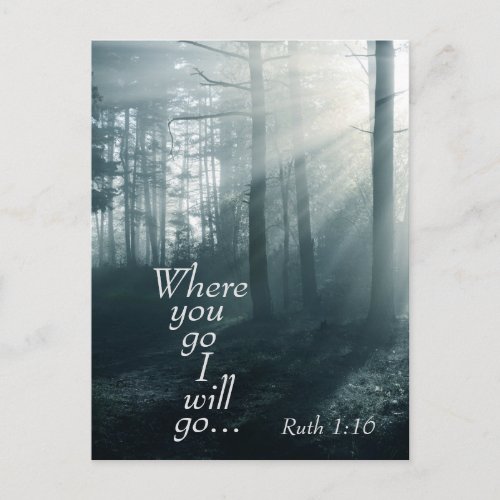 Ruth 116 Scripture Where you go I will go Custom Postcard