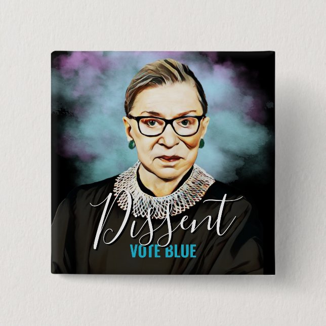 Ruth Bader Ginsburg - Dissent Vote Blue Button (Front)