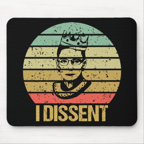 Ruth Bader Ginsburg Girl Power I dissent Mouse Pad