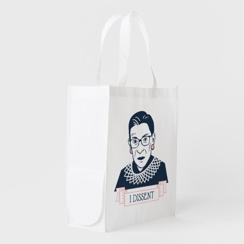 Ruth Bader Ginsburg I Dissent Grocery Bag
