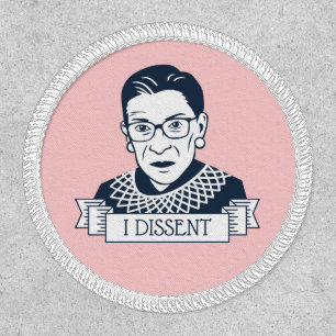 Ruth Bader Ginsburg "I Dissent" Patch