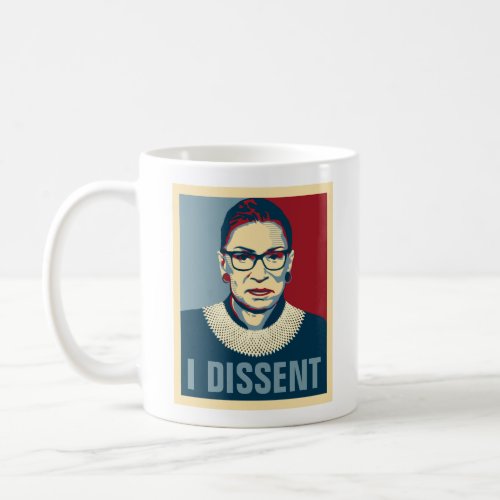 Ruth Bader Ginsburg I Dissent Pop_Art Coffee Mug