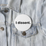 Ruth Bader Ginsburg I Dissent RBG Button<br><div class="desc">Represent Notorious RBG with a Ruth Bader Ginsburg's signature "I dissent" quote button. Letters are hand-drawn to add a little whimsy to your human rights progress.</div>