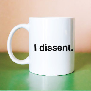 Ruth Bader Ginsburg I Dissent RBG Coffee Mug
