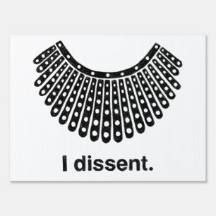 Ruth Bader Ginsburg I Dissent RBG Collar Sign