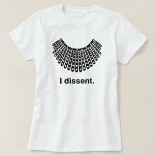 Ruth Bader Ginsburg I Dissent RBG Collar T-Shirt