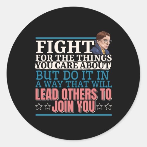 Ruth Bader Ginsburg Lead Others to Join You Classic Round Sticker