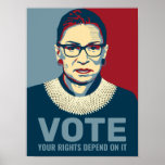 Ruth Bader Ginsburg Modern Pop-Art Vote Poster<br><div class="desc">Politics 2020 Election - Modern pop-art style poster of the late Ruth Bader Ginsburg,  Associate Justice of the Supreme Court.  Text reads "Vote,  Your Rights Depend On It."  Perfect for voters supporting Joe Biden for President,  and Democratic Party Candidates.</div>