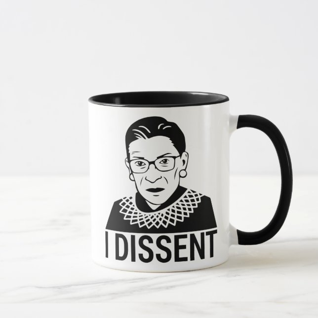 Ruth Bader Ginsburg Mug, Ruth Bader Mug, I dissent Mug Zazzle