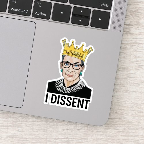 Ruth Bader Ginsburg Notorious RBG I dissent Sticker