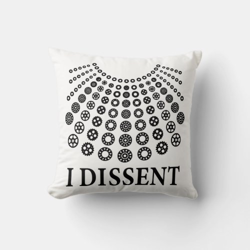 Ruth Bader Ginsburg Notorious RBG I dissent Throw Pillow