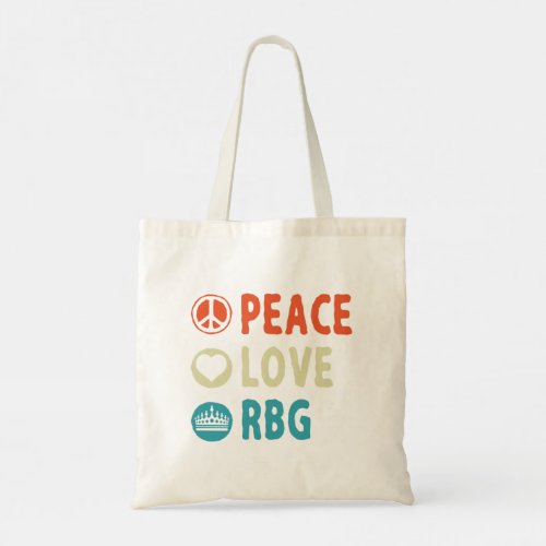 Ruth Bader Ginsburg Peace Love RBG Tote Bag